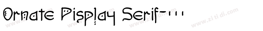 Ornate Display Serif字体转换